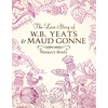 KNYGA Margery Brady Love Story Of W.B. Yeats & Maud Gonne
