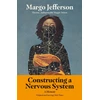 KNYGA Margo Jefferson Constructing a Nervous System