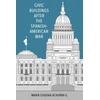 KNYGA Maria Eugenia Achurra G. Civic Buildings After the Spanish-American War