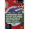 KNYGA Maria Malta Controversies about History, Development and Revolution in Brazil
