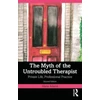 KNYGA Marie Adams Myth of the Untroubled Therapist