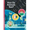 KNYGA Marie Kotasova Adamkova How Do Animals See?