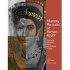 KNYGA Marie Svoboda Mummy Portraits of Roman Egypt - Emerging Research from the APPEAR Project