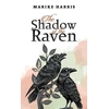 KNYGA Marike Harris Shadow of the Raven