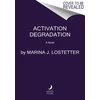 KNYGA Marina J Lostetter Activation Degradation