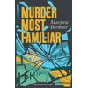 KNYGA Marjorie Bremner Murder Most Familiar