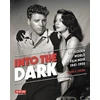 KNYGA Mark A Vieira Into the Dark (Turner Classic Movies)