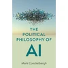 KNYGA Mark Coeckelbergh Political Philosophy of AI