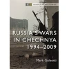 KNYGA Mark Galeotti Russia’s Wars in Chechnya