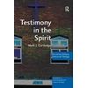 KNYGA Mark J Cartledge Testimony in the Spirit