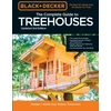 KNYGA Black &amp; Decker Juodas &amp; Decker The Complete Photo Guide to Treehouses 3rd Edition