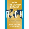 KNYGA Mark Koyama How the World Became Rich, The Historical Origins of Economic Growth