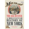 KNYGA Mark Kurlansky Big Oyster