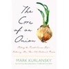KNYGA Mark Kurlansky Core of an Onion