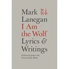 KNYGA Mark Lanegan I Am the Wolf