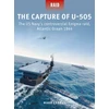 KNYGA Mark Lardas Capture of U-505