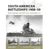 KNYGA Mark Lardas South American Battleships 1908–59