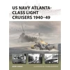 KNYGA Mark Lardas US Navy Atlanta-class Light Cruisers 1940–49
