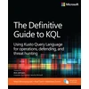 KNYGA Mark Morowczynski Definitive Guide to KQL