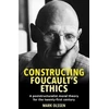 KNYGA Mark Olssen Constructing Foucault's Ethics