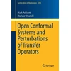 KNYGA Mark Pollicott Open Conformal Systems and Perturbations of Transfer Operators