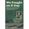 KNYGA Mark Scott We Fought on D-Day