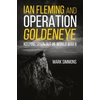 KNYGA Mark Simmons Ian Fleming and Operation Golden Eye