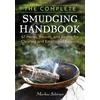 KNYGA Markus Schirner Complete Smudging Handbook, 67 Herbs, Woods, and Resins for Clearing and Emotional Balance