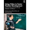 KNYGA Marte Blikstad Balas Using Video to Foster Teacher Development