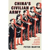 KNYGA Martin China's Civilian Army
