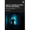 KNYGA Martin Harris Horror and Science Fiction Cinema and Society