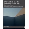 KNYGA Martin J Dorahy Dissociation and the Dissociative Disorders