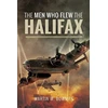KNYGA Martin W Bowman Men Who Flew the Halifax