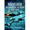 KNYGA Martin W Bowman Nachtjagd, Defenders of the Reich, 1940–1943
