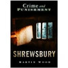 KNYGA Martin Wood Crime and Punishment: Shrewsbury