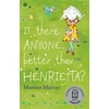 KNYGA Martine Murray Is There Anyone Better than Henrietta?