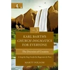 KNYGA Marty Folsom Karl Barth's Church Dogmatics for Everyone, Volume 3---The Doctrine of Creation, A Step-by-Step Guide for Beginners and Pros