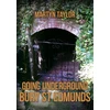 KNYGA Martyn Taylor Going Underground: Bury St Edmunds