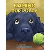 KNYGA Marvin Osterling Naming Our Puppy
