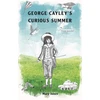 KNYGA Mary Jones George Cayley's Curious Summer