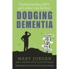 KNYGA Mary Jordan Dodging Dementia