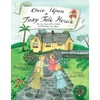 KNYGA Mary Lyn Ray Once Upon a Fairy Tale House