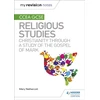 KNYGA Mary Nethercott My Revision Notes CCEA GCSE Religious Studies: Christianity through a Study of the Gospel of Mark