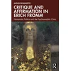 KNYGA Matheus Romanetto Critique and Affirmation in Erich Fromm