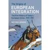 KNYGA Mathieu Segers The Origins of European Integration