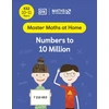 KNYGA Maths — No Problem! Numbers to 10 Million, Ages 10-11 (Key Stage 2)