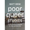 KNYGA Matt Brim Poor Queer Studies