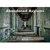 KNYGA Matt Van der Velde Abandoned Asylums
