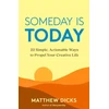 KNYGA Matthew Dicks Someday Is Today