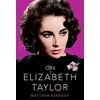 KNYGA Matthew Kennedy On Elizabeth Taylor